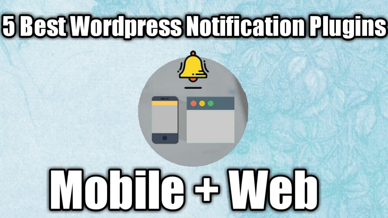 5 Best WordPress Push Notification Plugins