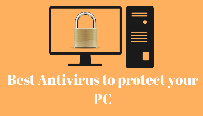 Best Antivirus to protect your PC