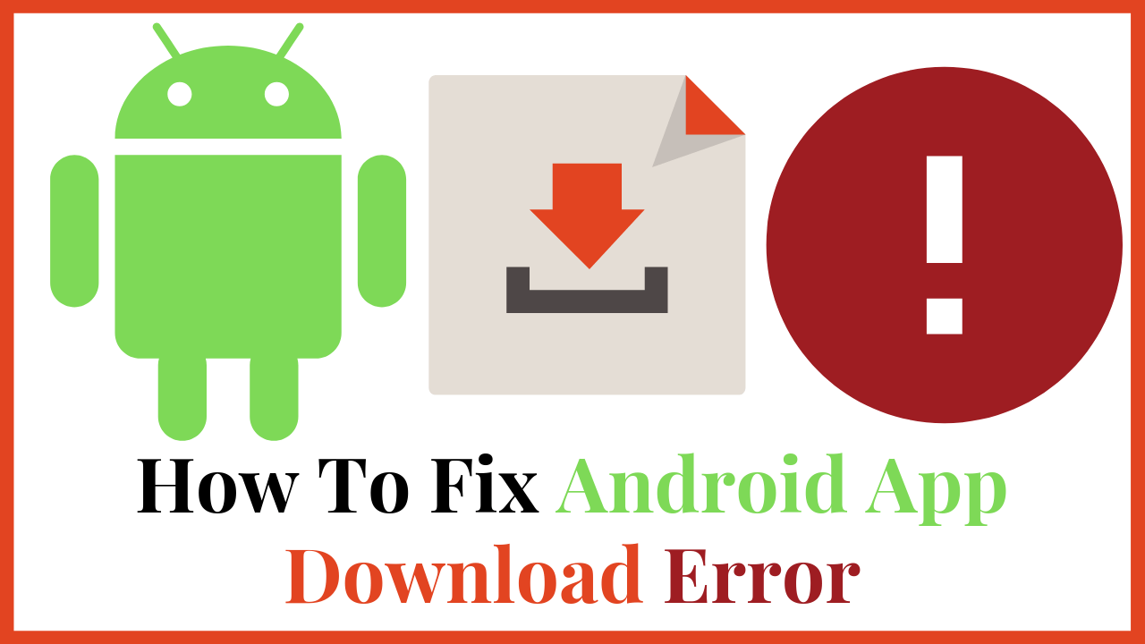 How To Fix Android App Download Error