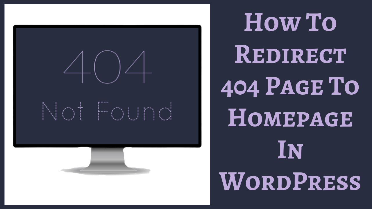 How To Redirect 404 Page To Homepage In WordPress