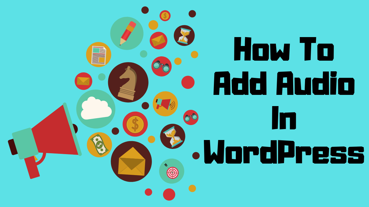 How To Add Audio In WordPress