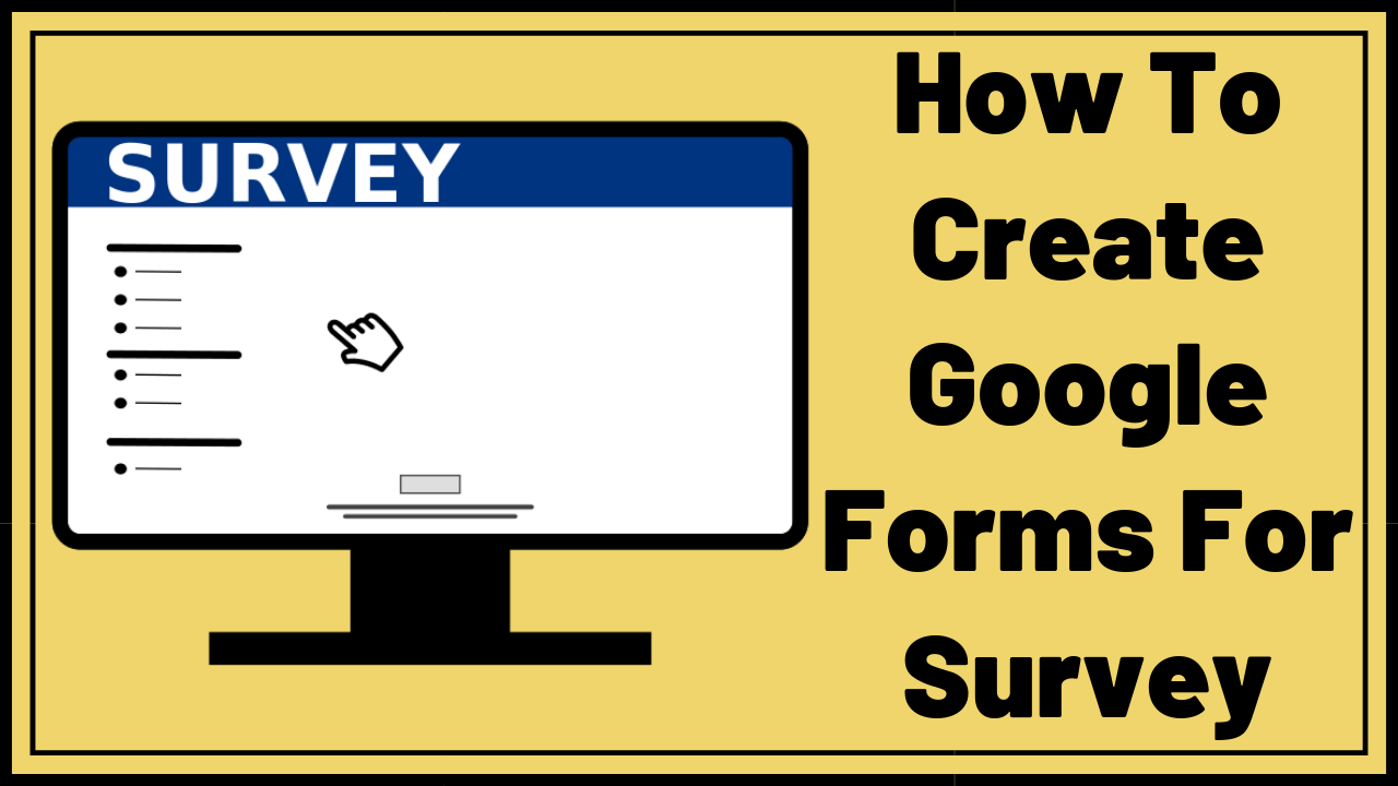 How To Create Google Forms For Survey