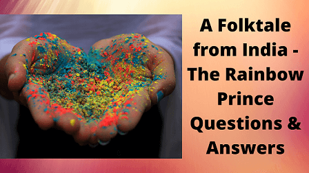 A Folktale from India - The Rainbow Prince Questions & Answers