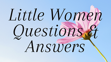 Little Women Questions & Answers