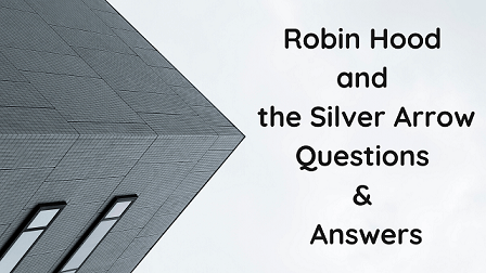 Robin Hood and the Silver Arrow Questions & Answers