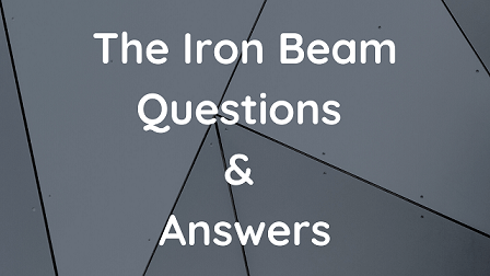 The Iron Beam Questions & Answers