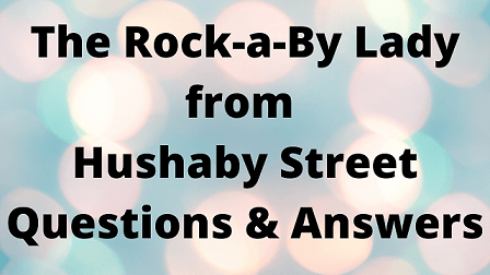 The Rock-a-By Lady from Hushaby Street Questions & Answers