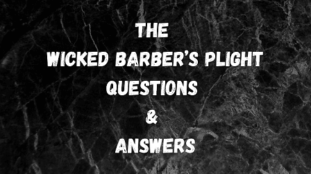 The Wicked Barber’s Plight Questions & Answers