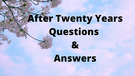After Twenty Years Questions & Answers