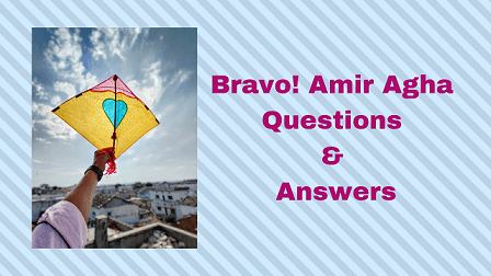Bravo! Amir Agha Questions & Answers