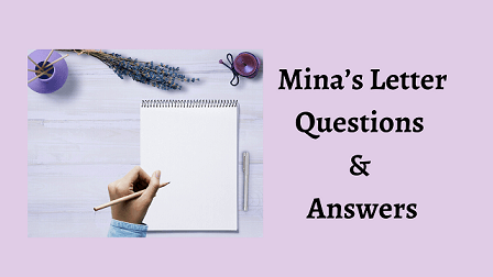 Mina’s Letter Questions & Answers