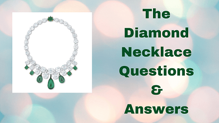 The Diamond Necklace Questions & Answers