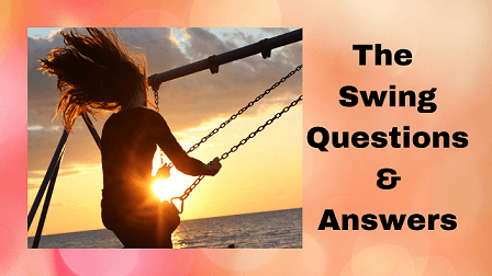 The Swing Questions & Answers