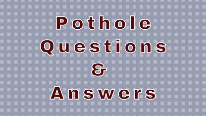 Pothole Questions & Answers