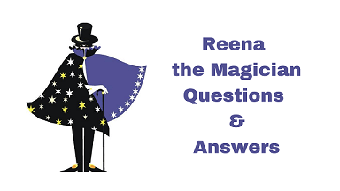 Reena the Magician Questions & Answers