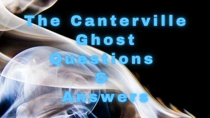 The Canterville Ghost Questions & Answers