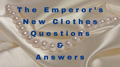 The Emperor’s New Clothes Questions & Answers