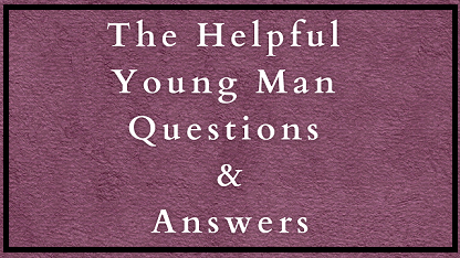 The Helpful Young Man Questions & Answers