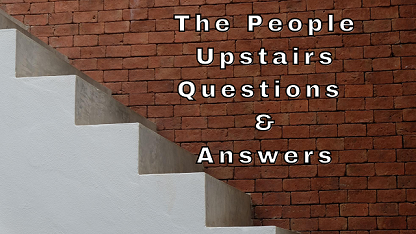 The People Upstairs Questions & Answers