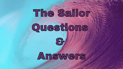 The Sailor Questions & Answers