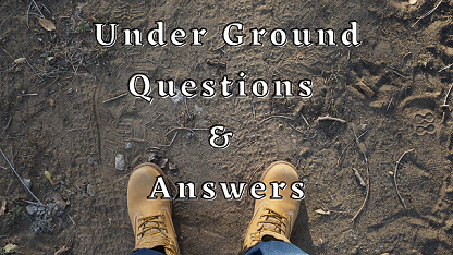 Under Ground Questions & Answers