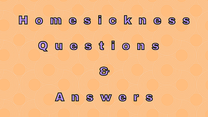 Homesickness Questions & Answers