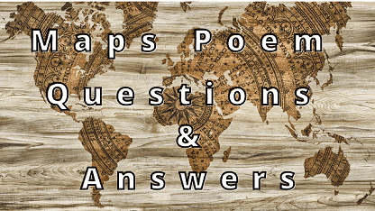 Maps Poem Questions & Answers