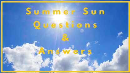 Summer Sun Questions & Answers
