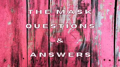 The Mask Questions & Answers