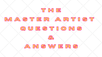 The Master Artist Questions & Answers