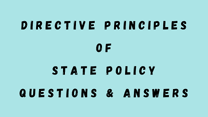 Directive Principles of State Policy Questions & Answers