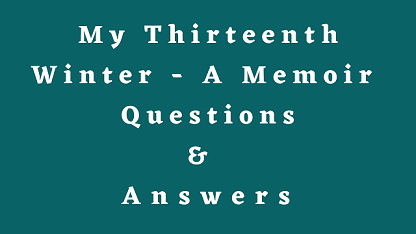 My Thirteenth Winter - A Memoir Questions & Answers