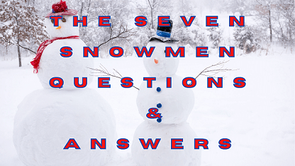 The Seven Snowmen Questions & Answers