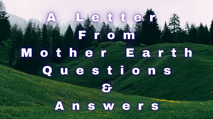 A Letter From Mother Earth Questions & Answers