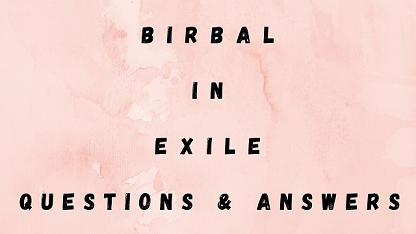 Birbal In Exile Questions & Answers