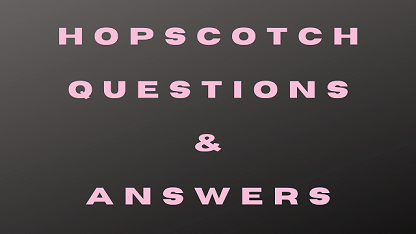 Hopscotch Questions & Answers