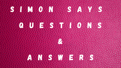 Simon Says Questions & Answers
