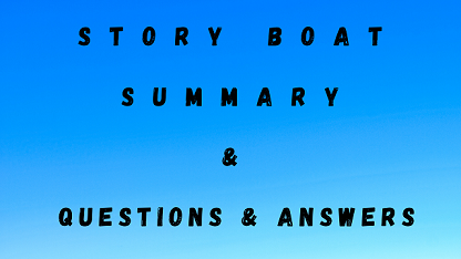 Story Boat Summary & Questions & Answers