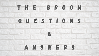The Broom Questions & Answers