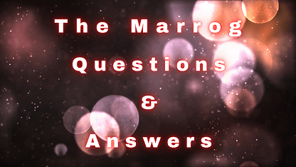 The Marrog Questions & Answers