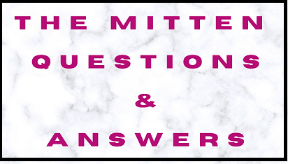 The Mitten Questions & Answers