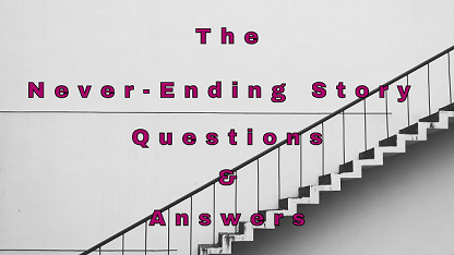 The Never-Ending Story Questions & Answers