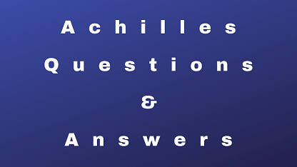 Achilles Questions & Answers