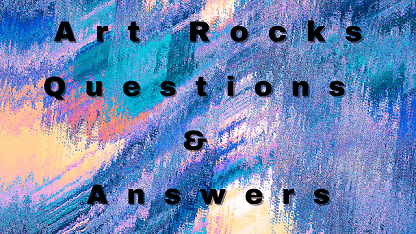 Art Rocks Questions & Answers