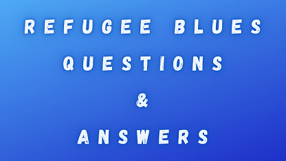 Refugee Blues Questions & Answers