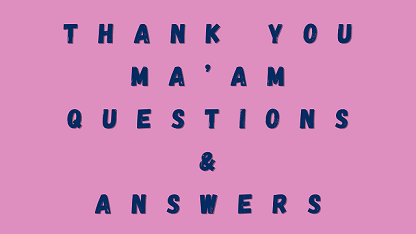 Thank You Ma’am Questions & Answers