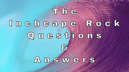 The Inchcape Rock Questions & Answers