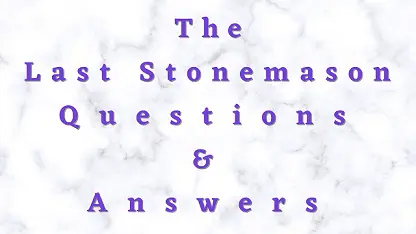 The Last Stonemason Questions & Answers