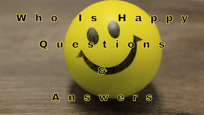 Who Is Happy Questions & Answers