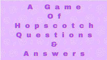 A Game Of Hopscotch Questions & Answers